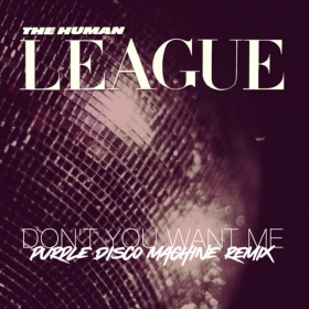 THE HUMAN LEAGUE - DON'T YOU WANT ME (PURPLE DISCO MACHINE REMIX)